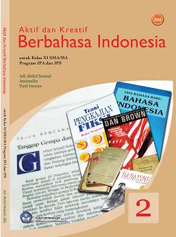 kelas11_ipa_ips_aktif-dan-kreatif-berbahasa-indonesia_adi